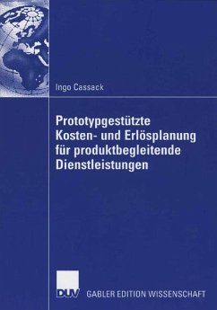 Prototypgestützte Kosten- und Erlösplanung für produktbegleitende Dienstleistungen - Cassack, Ingo