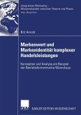 Markenwert und Markenidentität komplexer Handelsleistungen