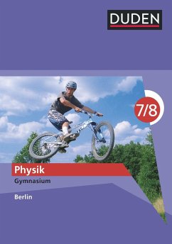 Duden Physik - Gymnasium Berlin - 7./8. Schuljahr. Schülerbuch - Meyer, Lothar;Schmidt, Gerd-Dietrich;Gau, Barbara