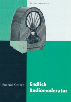 Endlich Radiomoderator - Gensert, Raphael