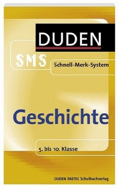 Cover Geschichte: 5. bis 10. Klasse (Duden SMS - Schnell-Merk-System)
