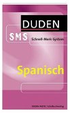 SMS Spanisch - Grammatik 5.-10. Klasse (Duden SMS - Schnell-Merk-System)