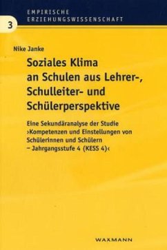 Soziales Klima an Schulen aus Lehrer-, Schulleiter- und Schülersperspektive - Janke, Nike