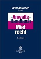 Anwalts-Handbuch Mietrecht - Lützenkirchen, Klaus (Hrsg.)
