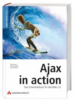 Ajax in action, deutsche Ausgabe - Crane, Dave;Pascarello, Eric;James, Darren