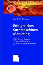 Erfolgreiches Suchmaschinenmarketing - Greifeneder, Horst