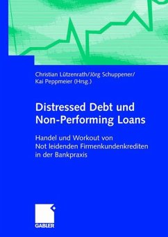 Distressed Debt und Non-Performing Loans - Lützenrath, Christian / Schuppener, Jörg / Peppmeier, Kai (Hgg.)