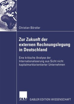 Zur Zukunft der externen Rechnungslegung in Deutschland - Börstler, Christian