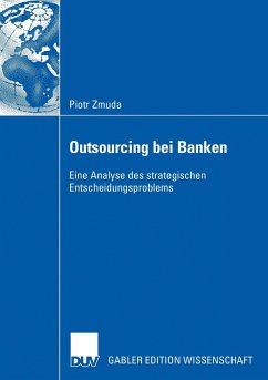 Outsourcing bei Banken - Zmuda, Piotr