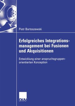 Erfolgreiches Integrationsmanagement bei Fusionen und Akquisitionen - Bartoszewski, Piotr