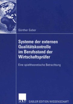 Systeme der externen Qualitätskontrolle im Berufsstand der Wirtschaftsprüfer - Gabor, Günther