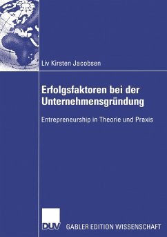 Erfolgsfaktoren bei der Unternehmensgründung - Jacobsen, Liv K.