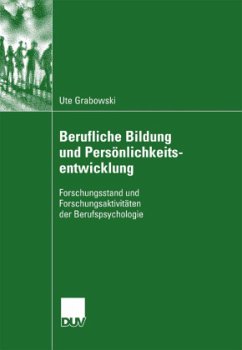 Berufliche Bildung und Persönlichkeitsentwicklung - Grabowski, Ute