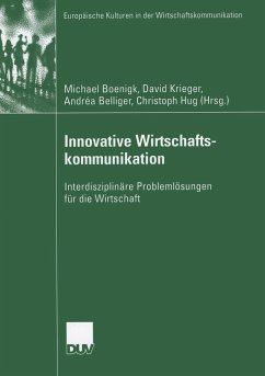 Innovative Wirtschaftskommunikation - Boenigk, Michael / Krieger, David / Belliger, Andrea / Hug, Christoph (Hgg.)