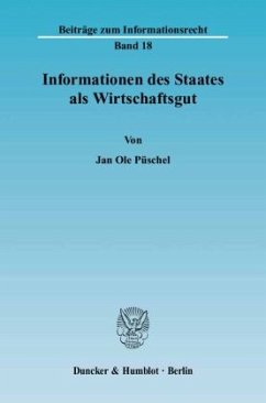 Informationen des Staates als Wirtschaftsgut. - Püschel, Jan Ole