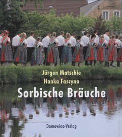 Sorbische Bräuche - Matschie, Jürgen; Fascyna, Hanka