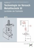 Technologie im Versuch Metalltechnik