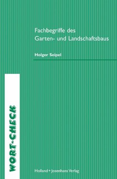 Fachbegriffe des Garten- und Landschaftsbaus - Seipel, Holger