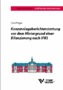 Konzernlageberichterstattung vor dem Hintergrund einer Bilanzierung nach IFRS - Prigge, Cord