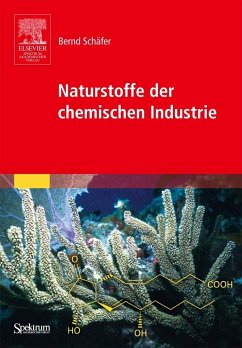 Naturstoffe der chemischen Industrie - Schäfer, Bernd