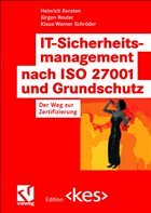 IT-Sicherheitsmanagement nach ISO 27001 und Grundschutz - Kersten, Heinrich / Reuter, Jürgen / Schröder, Klaus-Werner