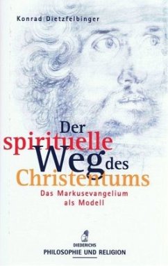 Der spirituelle Weg des Christentums - Dietzfelbinger, Konrad