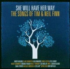 She Will Have Her Way - The Songs Of Tim & Neil Finn