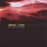 Lightness...To Dark Lightness...To Dark