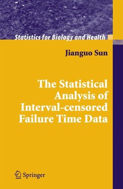 The Statistical Analysis of Interval-Censored Failure Time Data - Sun, Jianguo