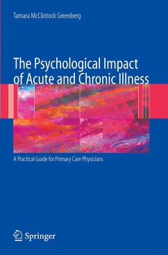 The Psychological Impact of Acute and Chronic Illness: A Practical Guide for Primary Care Physicians - Greenberg, Tamara