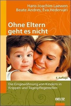 Ohne Eltern geht es nicht - Laewen, Hans J; Andres, Beate; Hédervári, Éva