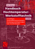 Handbuch Hochtemperatur-Werkstofftechnik