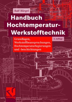 Handbuch Hochtemperatur-Werkstofftechnik - Bürgel, Ralf
