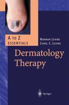 Dermatology Therapy. A - Z Essentials - Levine, Norman / Levine, Carol C. (eds.)