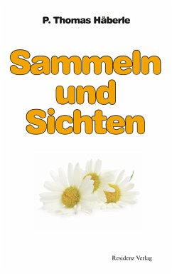 Sammeln und Sichten - Häberle, Thomas