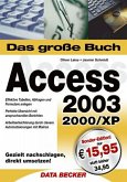 Das große Buch Access 2003, 2000, XP, Sonderausgabe