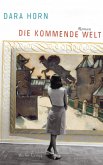 Die kommende Welt