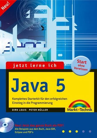 Jetzt lerne ich Java 5, m. CD-ROM Jetzt lerne ich Java 5, m. CD-ROM
