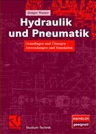 Hydraulik und Pneumatik - Watter, Holger