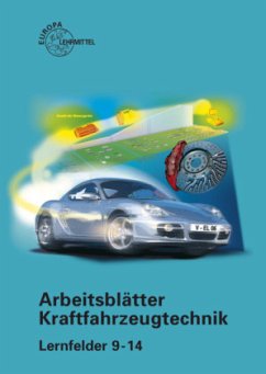 Arbeitsblätter Kraftfahrzeugtechnik, Lernfelder 9-14