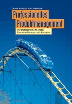 Professionelles Produktmanagement - Hofbauer, Günter / Schweidler, Anita