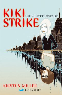 Kiki Strike, Die Schattenstadt - Miller, Kirsten