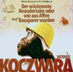 Der Wüstenrote Neandertaler (Urversion) - Koczwara,Werner