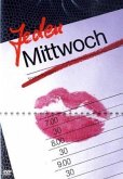 Jeden Mittwoch Jeden Mittwoch