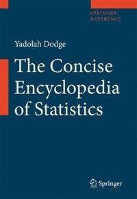The Concise Encyclopedia of Statistics - Dodge, Yadolah