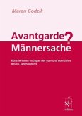 Avantgarde Männersache?