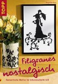 Filigranes nostalgisch Filigranes nostalgisch