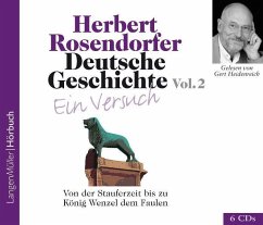 Deutsche Geschichte - Ein Versuch, Vol. 2 (CD) / Deutsche Geschichte, Audio-CDs 2, Tl.2 - Rosendorfer, Herbert;Rosendorfer, Herbert