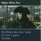 Die Maske des roten Todes / Du hast's getan / Schatten , 1 Audio-CD Die Maske des roten Todes / Du hast's getan / Schatten , 1 Audio-CD