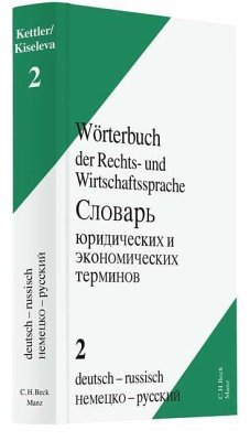 Wörterbuch der Rechts- und Wirtschaftssprache 02, Deutsch-Russisch - Kettler, Stefan;Kettler, Stefan